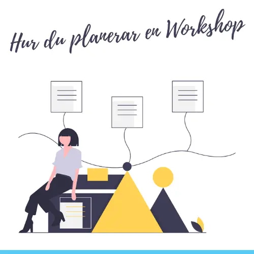 Hur du planerar en workshop