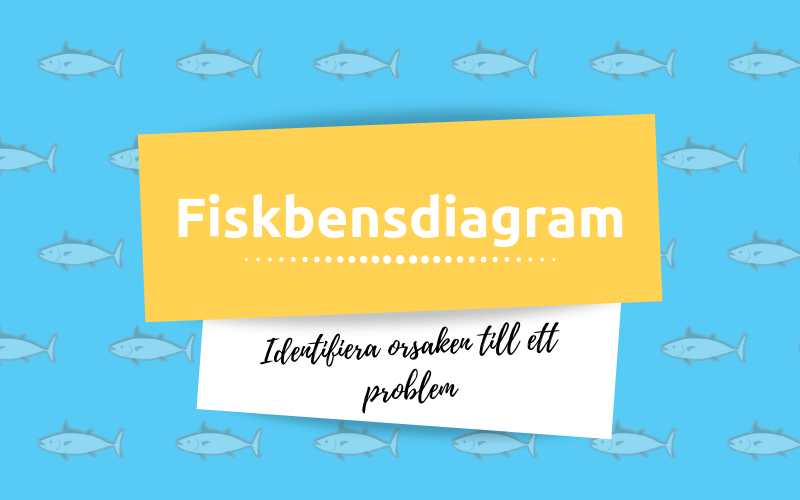 Fiskbensdiagram Identifiera orsaken till ett problem