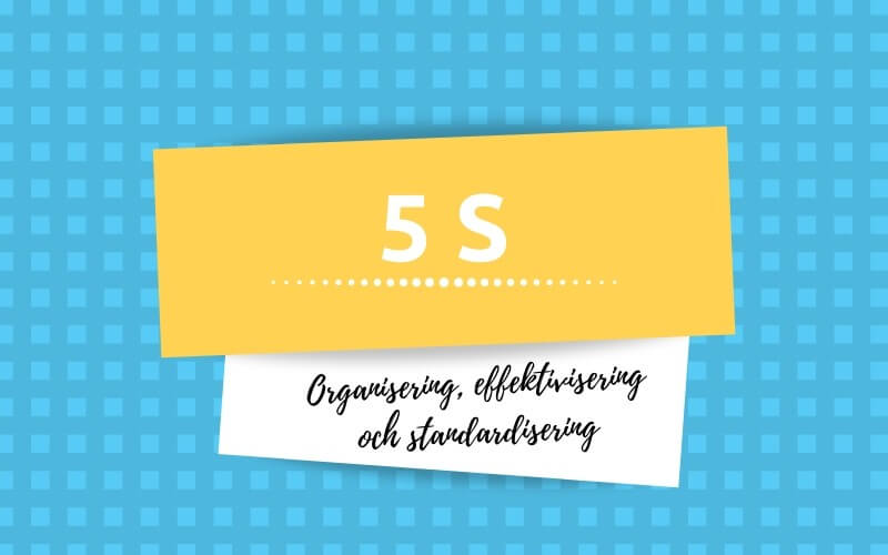 5 s Organisering, effektivisering och standardisering