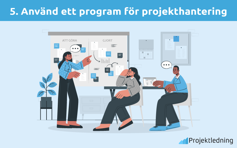 Använd ett program for projekthantering